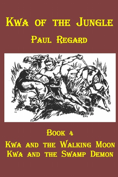 Kwa of the Jungle - Book 4