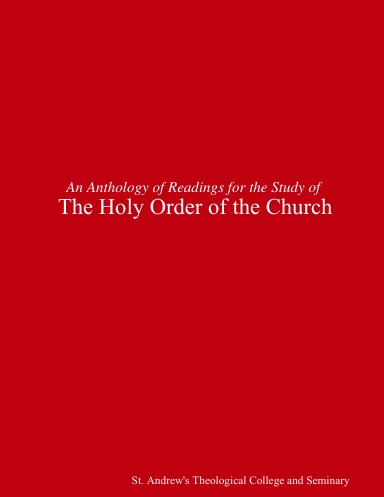 An Anthology of Readings for the Study of The Holy Order of the Church