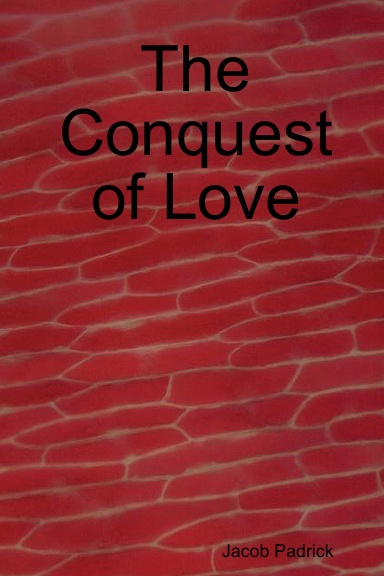 The Conquest of Love