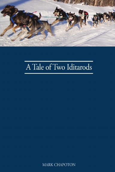 A Tale of Two Iditarods