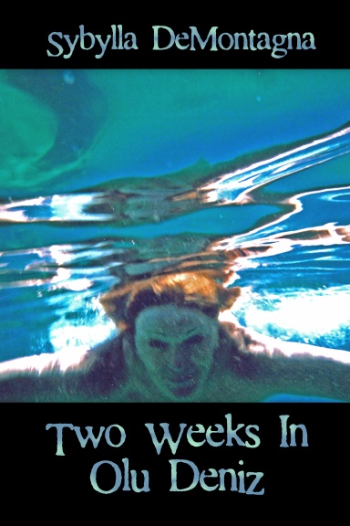 Two Weeks In Olu Deniz