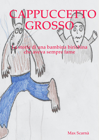 Cappuccetto Grosso