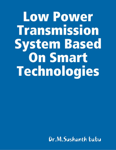 Low Power Transmission System Based On Smart Technologies
