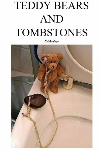 Teddy Bears and Tombstones