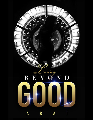 Living Beyond Good