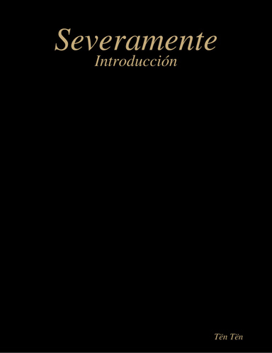 Severamente: Introducción