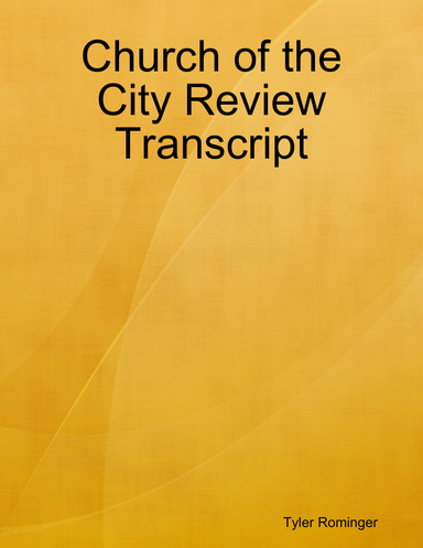 Church of the City Review Transcript