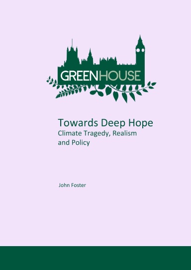 Towards Deep Hope:Climate Tragedy, realism and Policy