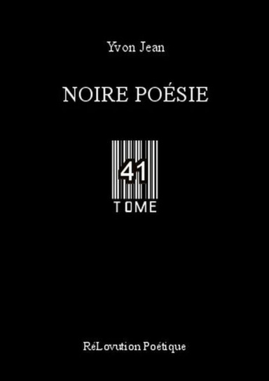 Noire Poésie Tome 41