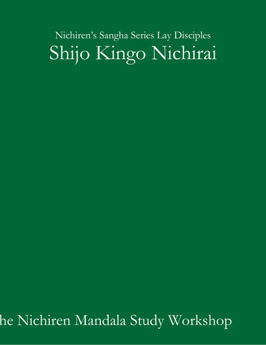 Nichiren’s Sangha Series Lay Disciples: Shijo Kingo Nichirai