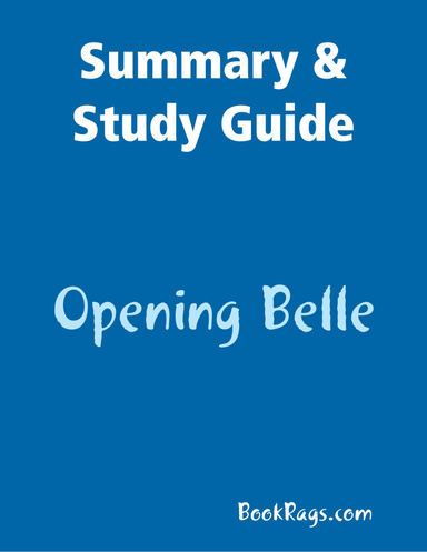 Summary & Study Guide: Opening Belle