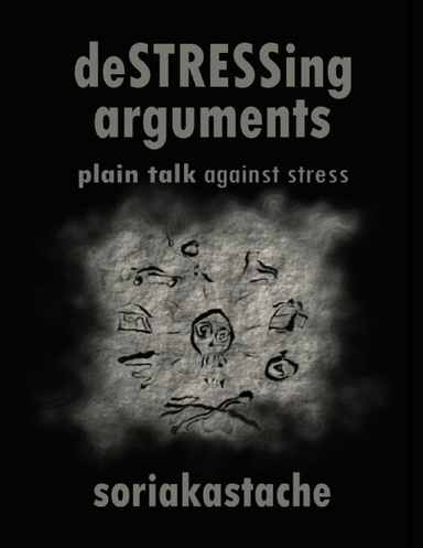 Destressing Arguments - Plain Talk Against Stress