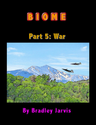 Biome Part 5: War