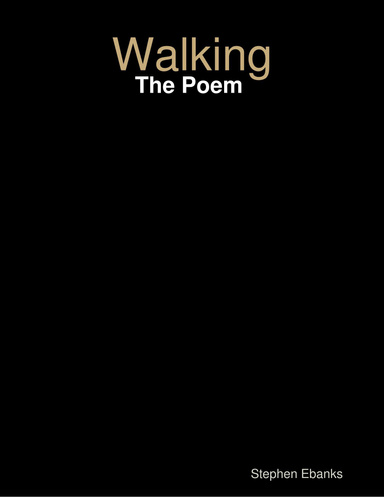 Walking: The Poem