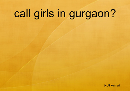 call girls in gurgaon?