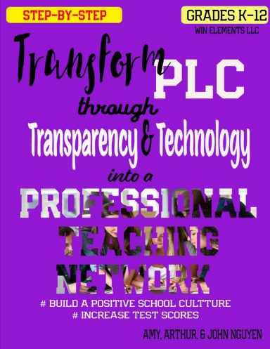 Step-by-Step Transform PLC through   Transparency & Technology into a Professional Teaching Network