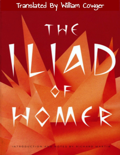The:Iliad:of:Homer:(ANNOTATED)