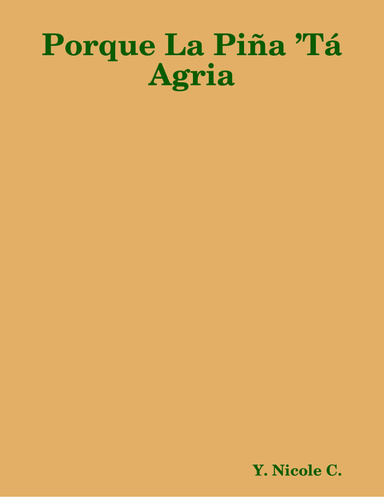 Porque La Piña ’Tá Agria