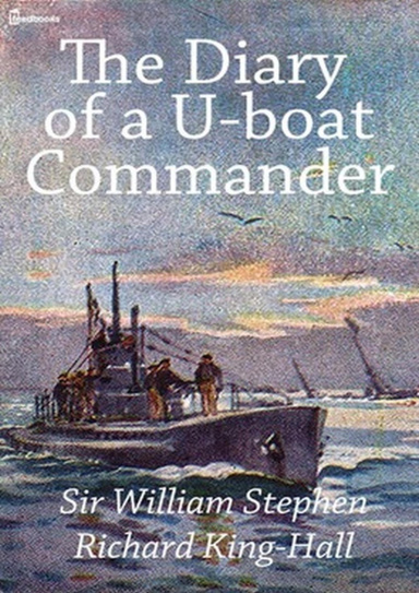 The Diary of a U-boat Commander