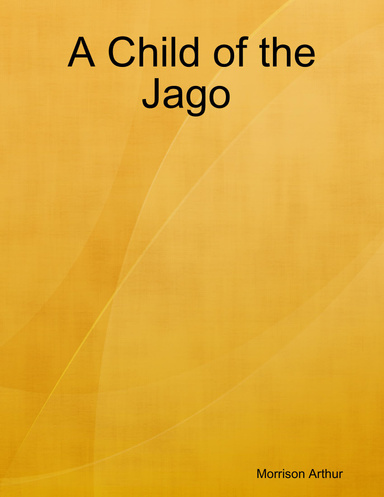 A Child of the Jago Morrison, Arthur