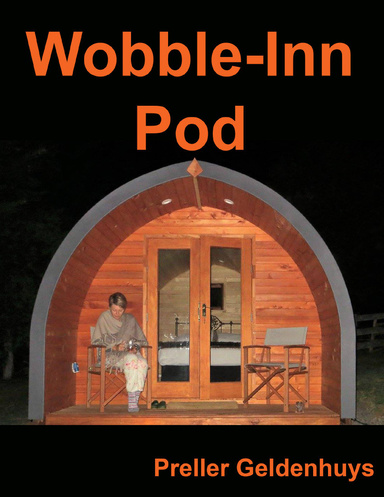 Wobble-inn Pod