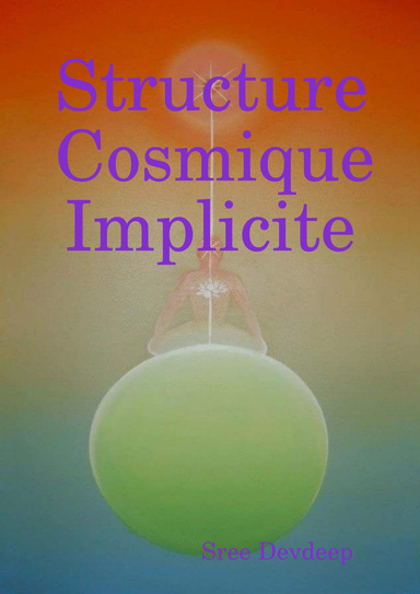Structure Cosmique Implicite