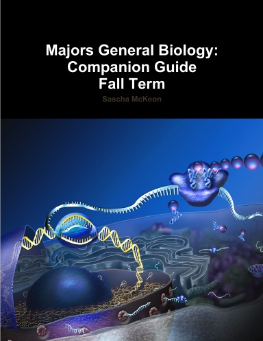 Majors General Biology: Companion Guide for Fall Term