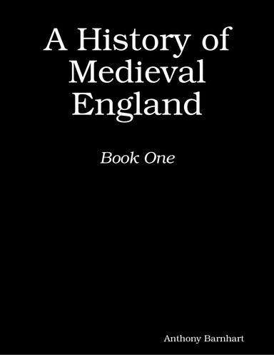 A History of Medieval England, Book One