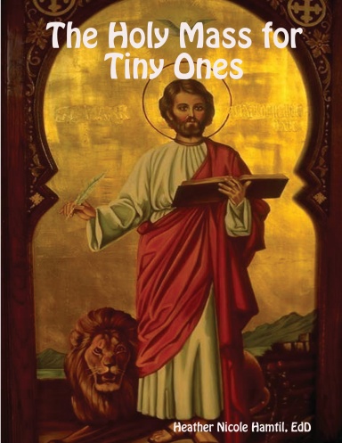 The Holy Mass for Tiny Ones