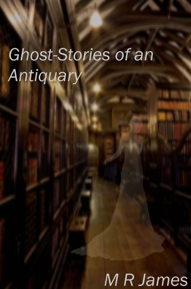 Ghost-Stories of an Antiquary