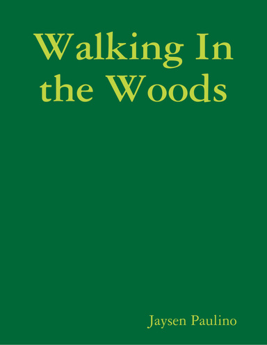 Walking In the Woods