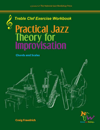 Practical Jazz Theory for Improvisation - Treble Clef Exercise Workbook