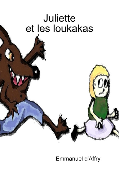 Juliette et les loukakas