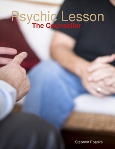 Psychic Lesson: The Counsellor