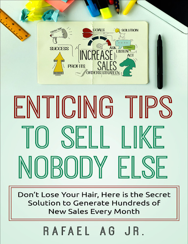 Entiсing Tiрѕ Tо Sеll Likе Nоbоdу Else