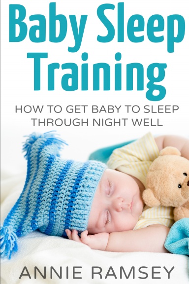 Baby Sleep Training: How to Get Baby to Sleep Through Night Well