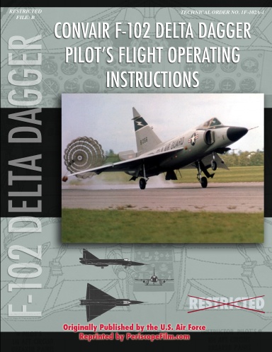 Convair F-102 Delta Dagger Pilot's Flight Operating Manual