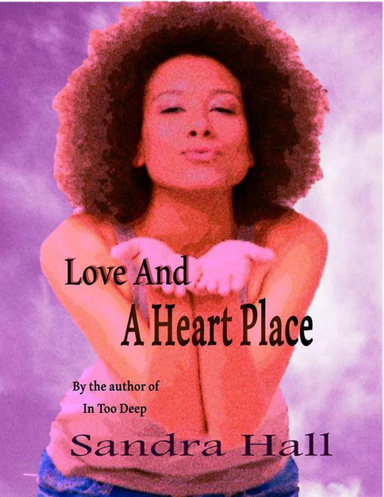 Love and a Heart Place