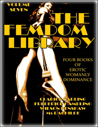 The Femdom Library - Volume Seven