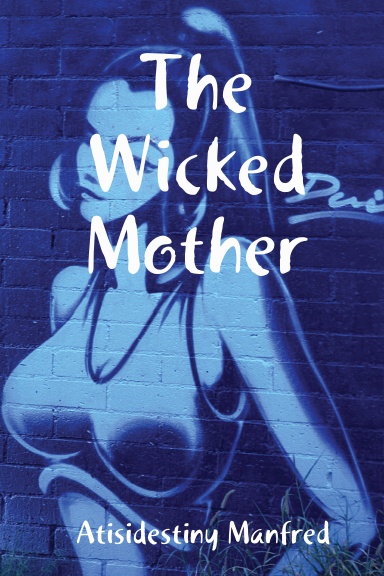 The Wicked Mother