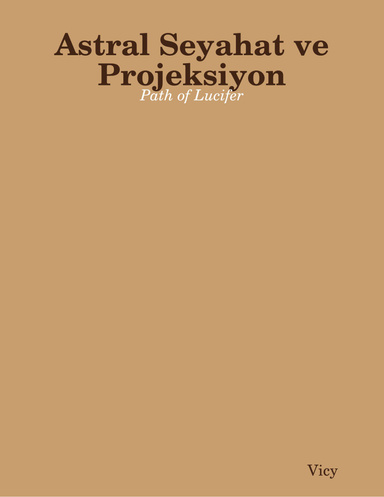 Astral Seyahat - Projeksiyon