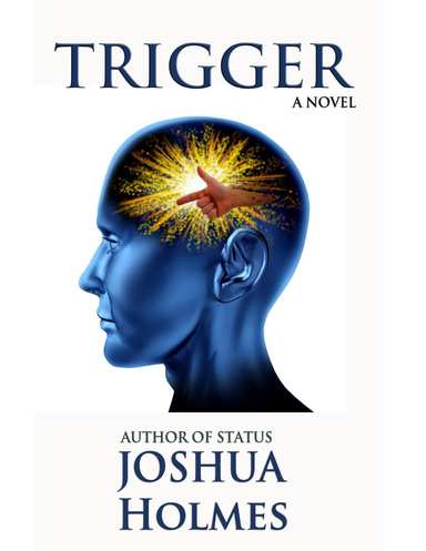 Trigger: A Novel