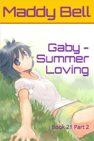 Gaby - Summer Loving - Part 2