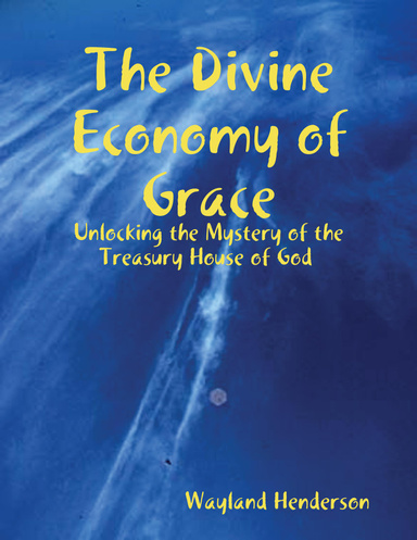 The Divine Economy of Grace