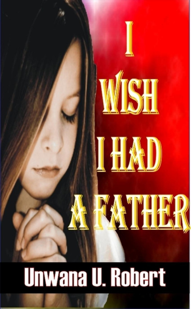 I Wish I Had a Father