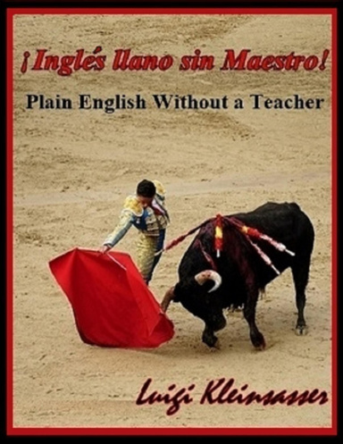 Plain English Without a Teacher - English Llano Sin Maestro