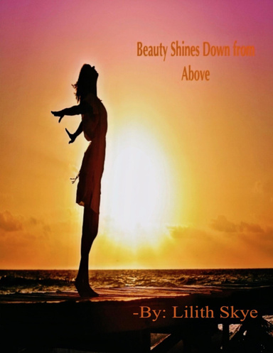 Beauty Shines Down from Above