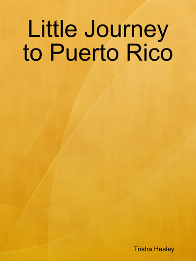 Little Journey to Puerto Rico