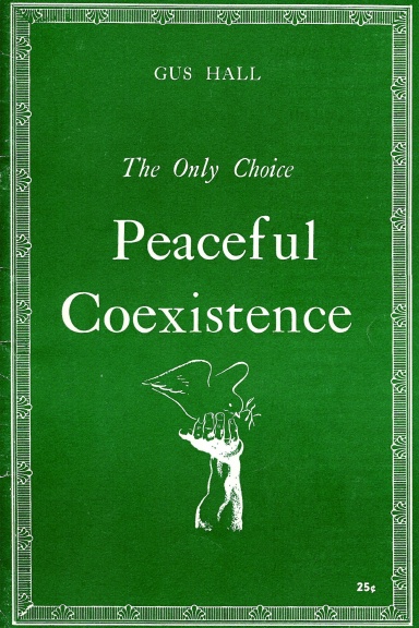 The Only Choice Peaceful Coexistence