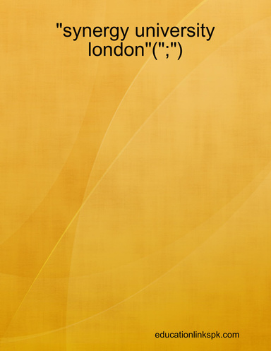 "synergy university london"(";")